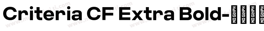 Criteria CF Extra Bold字体转换
